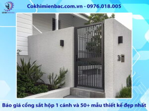 Báo giá cổng sắt hộp 1 cánh và 50+ mẫu thiết kế đẹp nhất