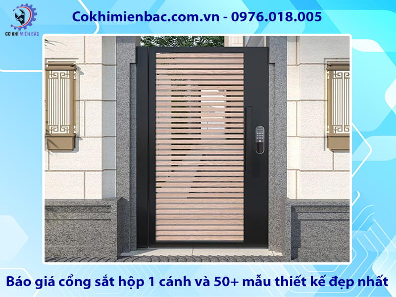 Báo giá cổng sắt hộp 1 cánh và 50+ mẫu thiết kế đẹp nhất