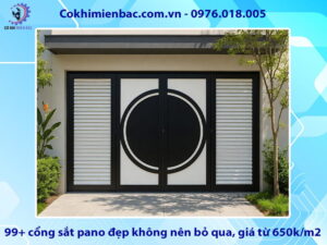 99+ cổng sắt pano đẹp không nên bỏ qua, giá từ 650k/m2