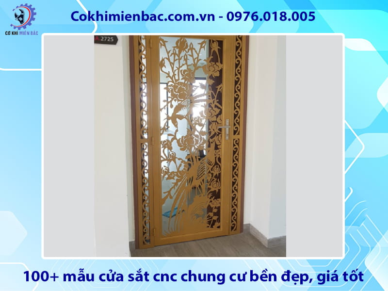 Tổng hợp 100+ mẫu cửa sắt cnc chung cư bền đẹp, giá tốt 2026 Tổng hợp 100+ mẫu cửa sắt cnc chung cư bền đẹp, giá tốt 2026