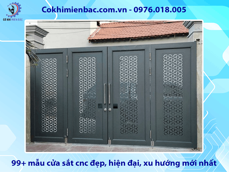 99+ mẫu cửa sắt cnc đẹp, hiện đại, xu hướng mới nhất