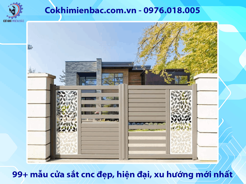 99+ mẫu cửa sắt cnc đẹp, hiện đại, xu hướng mới nhất
