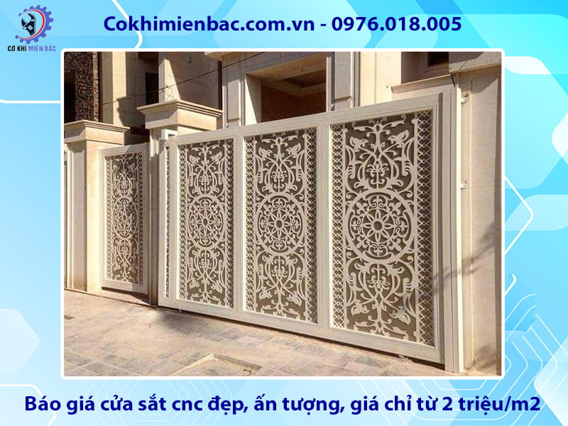 Báo giá cửa sắt cnc đẹp, ấn tượng, giá chỉ từ 2 triệu/m2 Báo giá cửa sắt cnc đẹp, ấn tượng, giá chỉ từ 2 triệu/m2