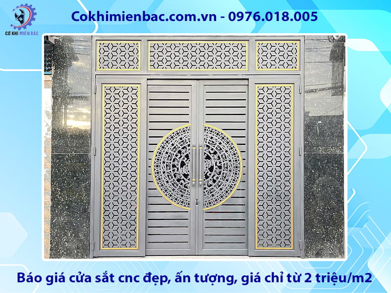 Báo giá cửa sắt cnc đẹp, ấn tượng, giá chỉ từ 2 triệu/m2 Báo giá cửa sắt cnc đẹp, ấn tượng, giá chỉ từ 2 triệu/m2