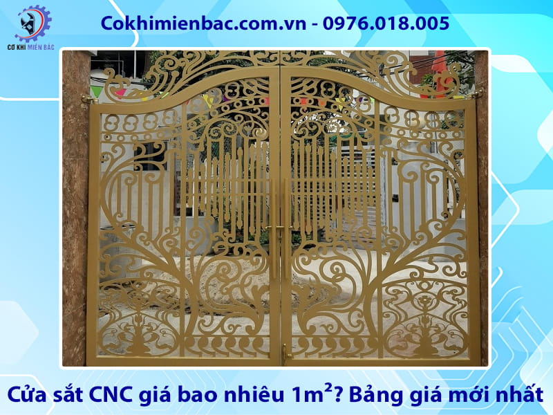Cửa sắt CNC giá bao nhiêu 1m²? Bảng giá mới nhất 2026
