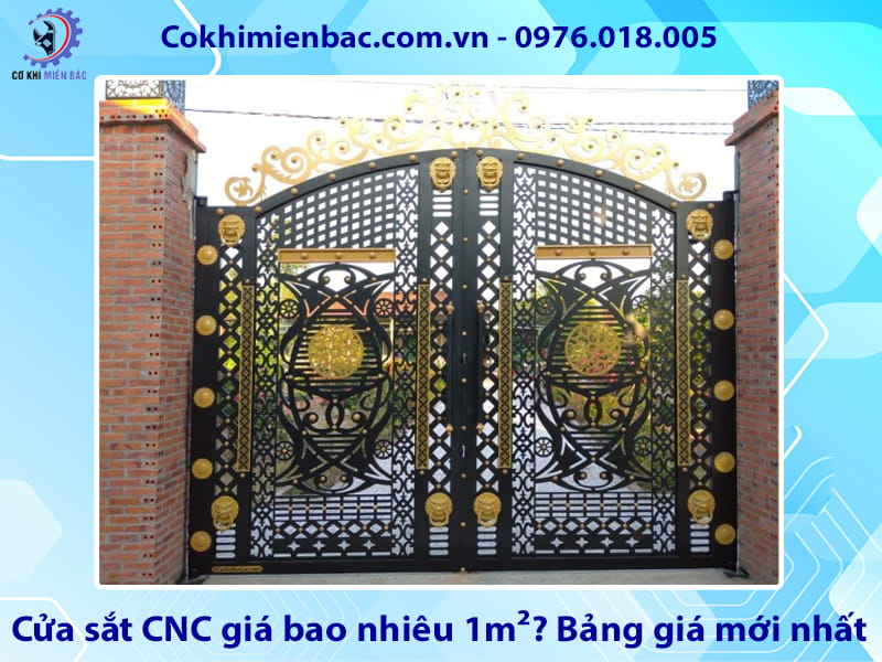 Cửa sắt CNC giá bao nhiêu 1m²? Bảng giá mới nhất 2026