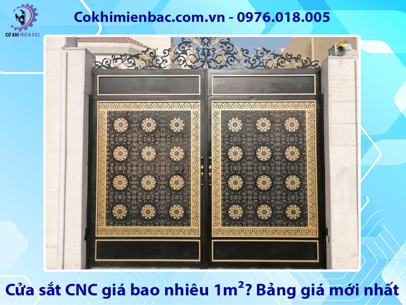 Cửa sắt CNC giá bao nhiêu 1m²? Bảng giá mới nhất 2026