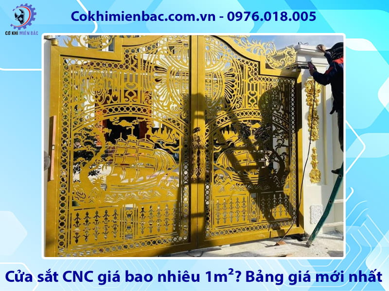 Cửa sắt CNC giá bao nhiêu 1m²? Bảng giá mới nhất 2026
