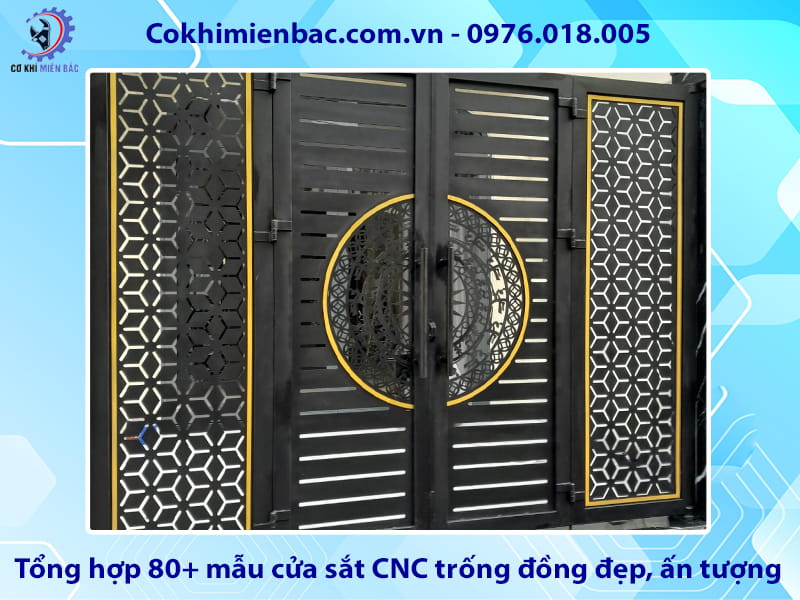 Tổng hợp 80+ mẫu cửa sắt CNC trống đồng đẹp, ấn tượng 2026