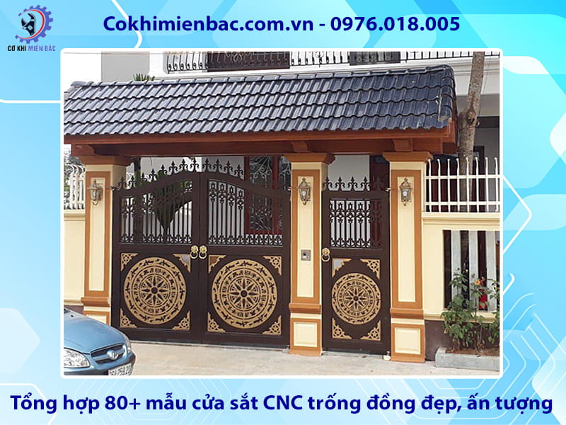 Tổng hợp 80+ mẫu cửa sắt CNC trống đồng đẹp, ấn tượng 2026