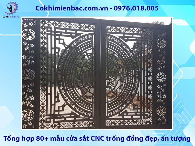 Tổng hợp 80+ mẫu cửa sắt CNC trống đồng đẹp, ấn tượng 2026