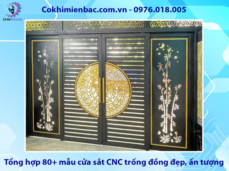 Tổng hợp 80+ mẫu cửa sắt CNC trống đồng đẹp, ấn tượng 2026