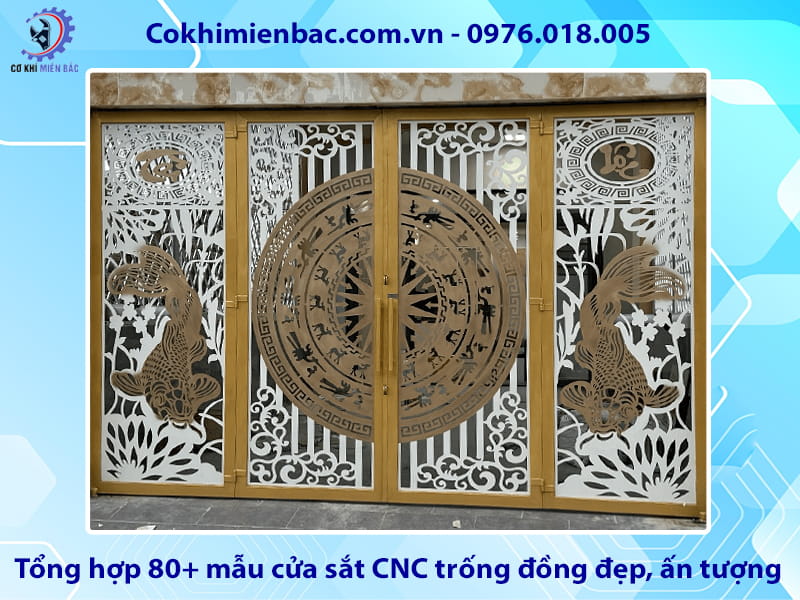 Tổng hợp 80+ mẫu cửa sắt CNC trống đồng đẹp, ấn tượng 2026