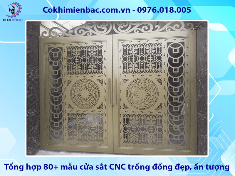 Tổng hợp 80+ mẫu cửa sắt CNC trống đồng đẹp, ấn tượng 2026