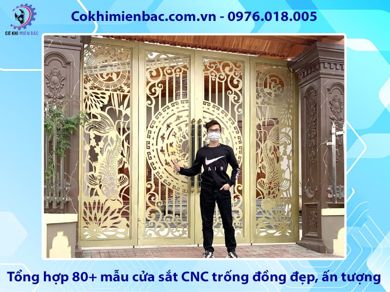 Tổng hợp 80+ mẫu cửa sắt CNC trống đồng đẹp, ấn tượng 2026