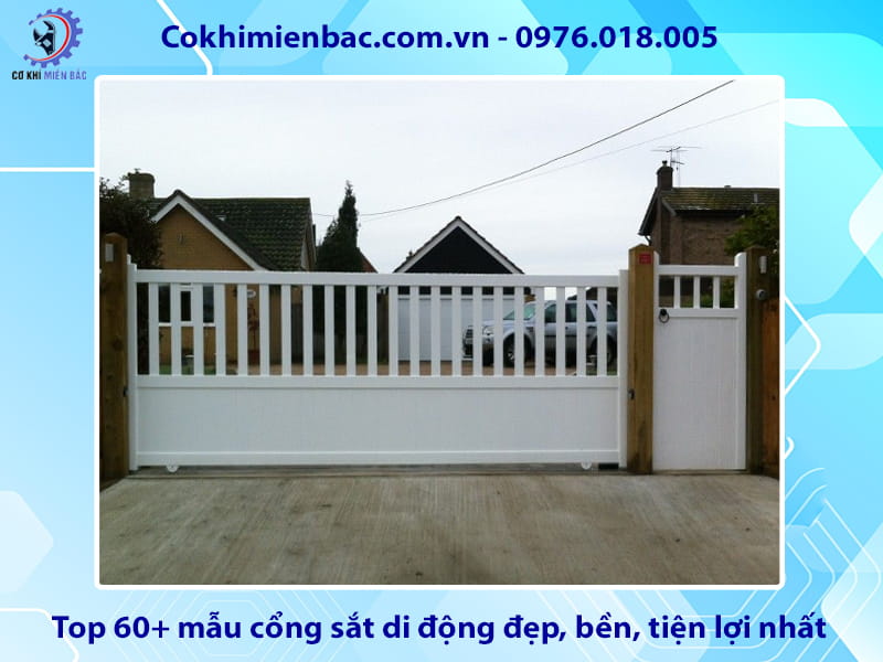 Top 60+ mẫu cổng sắt di động đẹp, bền, tiện lợi nhất