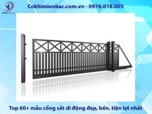 Top 60+ mẫu cổng sắt di động đẹp, bền, tiện lợi nhất