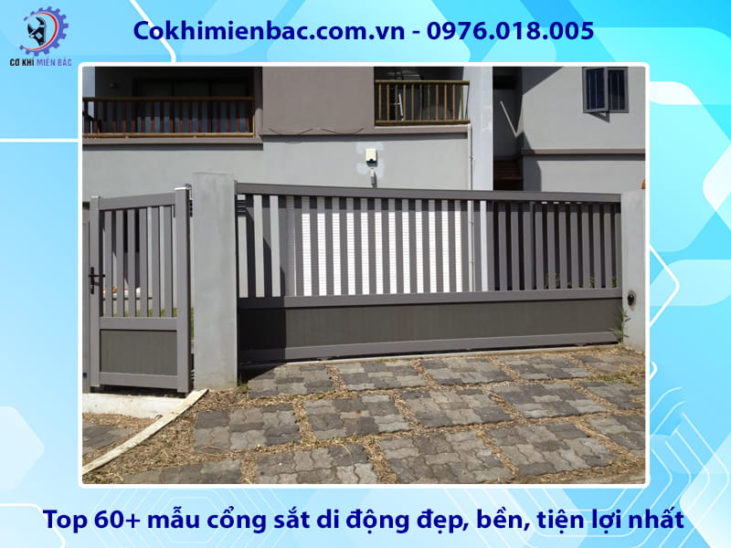 Top 60+ mẫu cổng sắt di động đẹp, bền, tiện lợi nhất