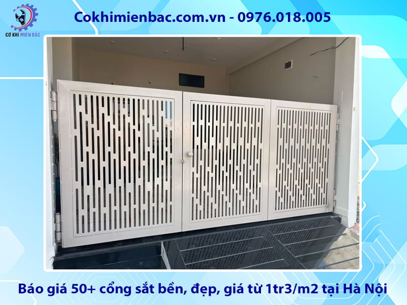 Báo giá 50+ cổng sắt bền, đẹp, giá từ 1tr3/m2 tại Hà Nội