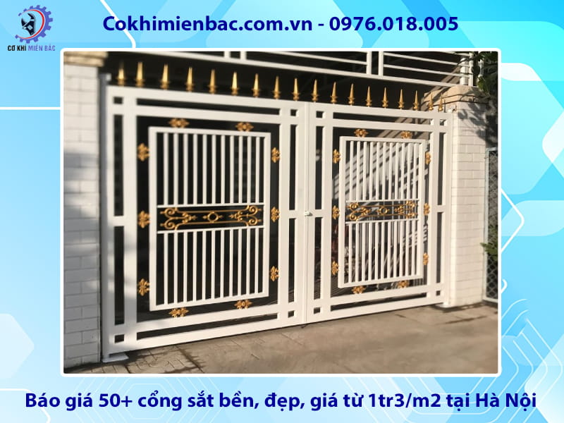 Báo giá 50+ cổng sắt bền, đẹp, giá từ 1tr3/m2 tại Hà Nội