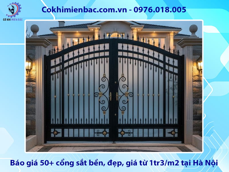 Báo giá 50+ cổng sắt bền, đẹp, giá từ 1tr3/m2 tại Hà Nội