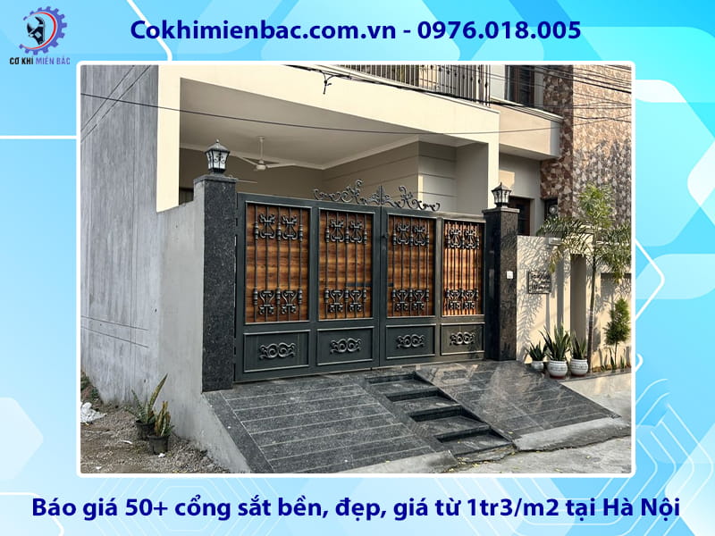 Báo giá 50+ cổng sắt bền, đẹp, giá từ 1tr3/m2 tại Hà Nội
