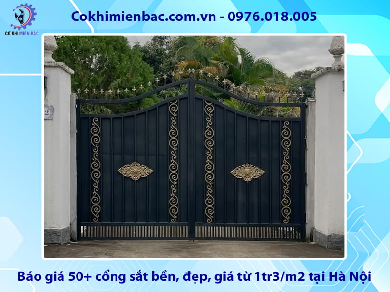 Báo giá 50+ cổng sắt bền, đẹp, giá từ 1tr3/m2 tại Hà Nội