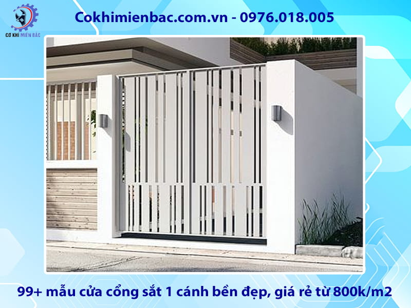 99+ mẫu cửa cổng sắt 1 cánh bền đẹp, giá rẻ từ 800k/m2