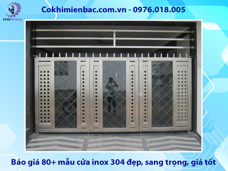 Báo giá 80+ mẫu cửa inox 304 đẹp, sang trọng, giá tốt
