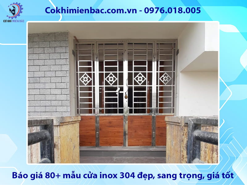 Báo giá 80+ mẫu cửa inox 304 đẹp, sang trọng, giá tốt