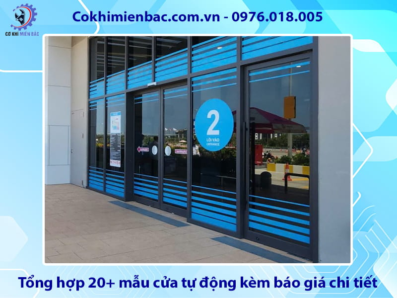 Tổng hợp 20+ mẫu cửa tự động kèm báo giá chi tiết 2026 Tổng hợp 20+ mẫu cửa tự động kèm báo giá chi tiết 2026