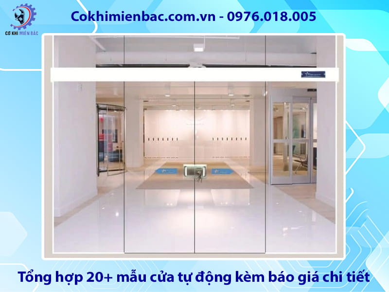 Tổng hợp 20+ mẫu cửa tự động kèm báo giá chi tiết 2026 Tổng hợp 20+ mẫu cửa tự động kèm báo giá chi tiết 2026