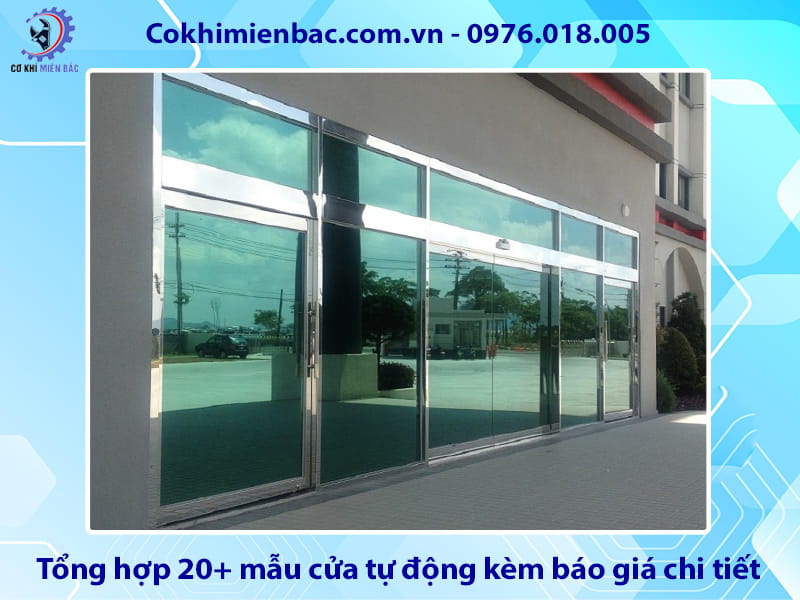 Tổng hợp 20+ mẫu cửa tự động kèm báo giá chi tiết 2026 Tổng hợp 20+ mẫu cửa tự động kèm báo giá chi tiết 2026