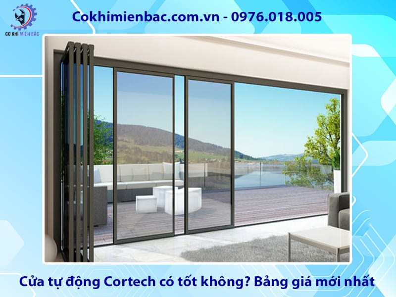 Cửa tự động Cortech có tốt không? Bảng giá mới nhất