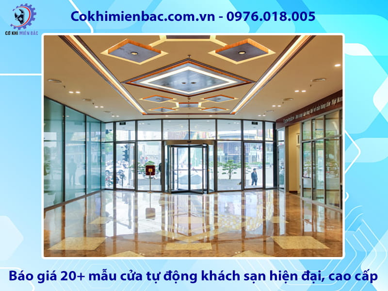 Báo giá 20+ mẫu cửa tự động khách sạn hiện đại, cao cấp