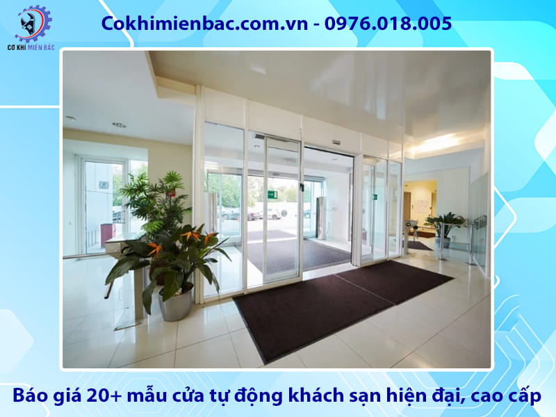Báo giá 20+ mẫu cửa tự động khách sạn hiện đại, cao cấp