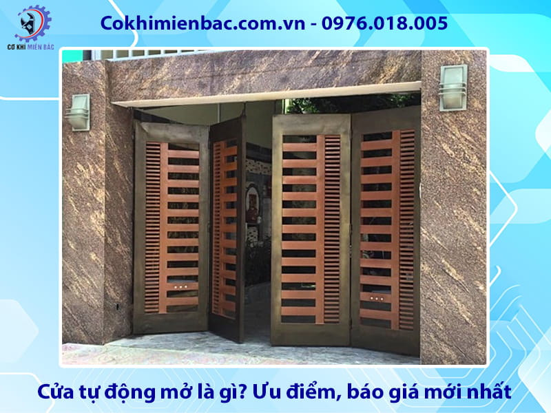 Cửa tự động mở là gì? Ưu điểm, báo giá mới nhất 2026
