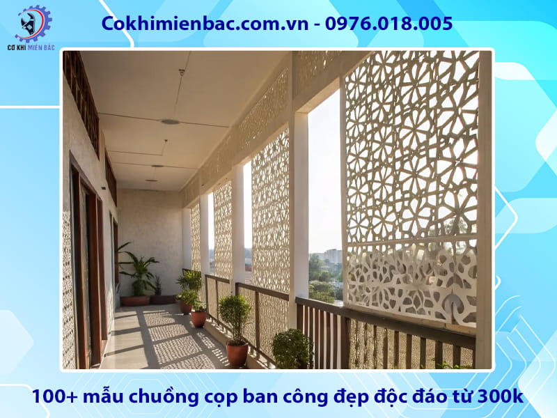 Báo giá 100+ mẫu chuồng cọp ban công đẹp độc đáo từ 300k