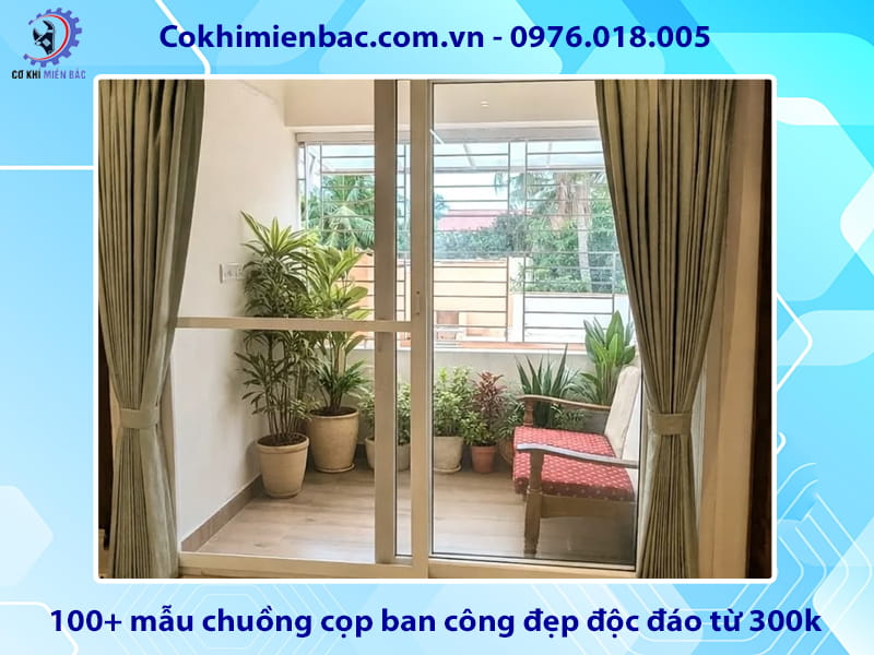 Báo giá 100+ mẫu chuồng cọp ban công đẹp độc đáo từ 300k