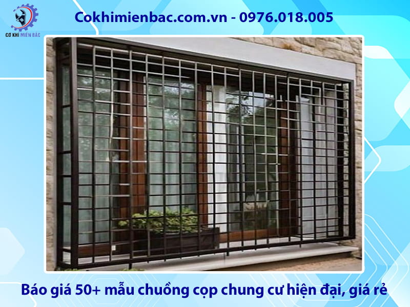 Báo giá 50+ mẫu chuồng cọp chung cư hiện đại, giá rẻ