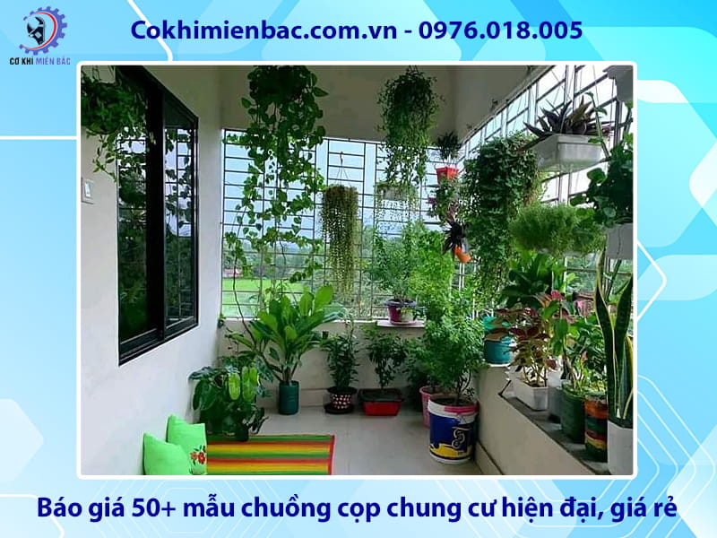 Báo giá 50+ mẫu chuồng cọp chung cư hiện đại, giá rẻ