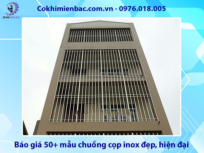 Báo giá 50+ mẫu chuồng cọp inox đẹp, hiện đại