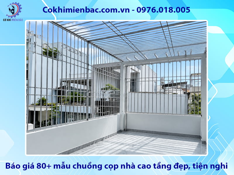 Báo giá 80+ mẫu chuồng cọp nhà cao tầng đẹp, tiện nghi Báo giá 80+ mẫu chuồng cọp nhà cao tầng đẹp, tiện nghi