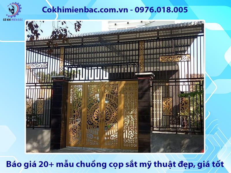 Báo giá 20+ mẫu chuồng cọp sắt mỹ thuật đẹp, giá tốt