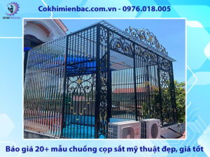 Báo giá 20+ mẫu chuồng cọp sắt mỹ thuật đẹp, giá tốt